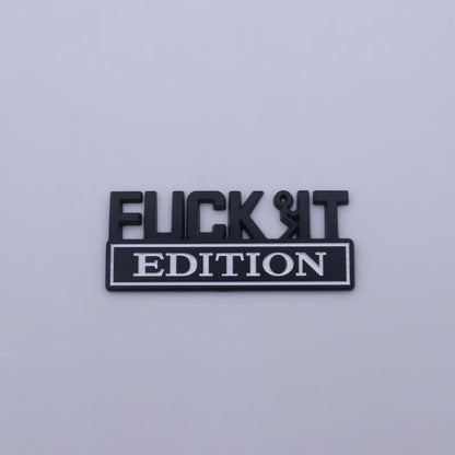 VibeMark – 3D Sticker Emblem “F* IT Edition”